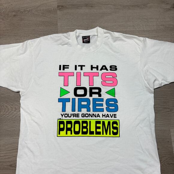 Vintage 90s Misogyny Core T*ts or Tires Gonna Have Problems Shirt Men's XL - Picture 2 of 9